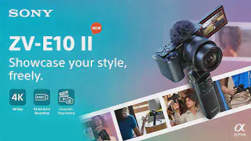 Introducing the new Sony ZV-E10 II Vlog Camera