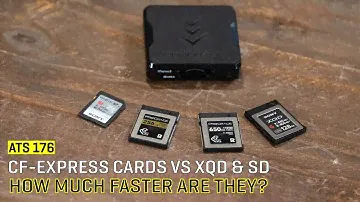 Approaching the Scene 176: CF-Express Cards vs XQD & SD. How Much Faster Are They?