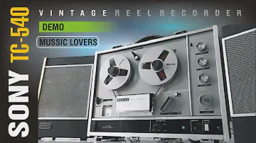 SONY TC-540 VINTAGE REEL RECORDER 1969 DEMO